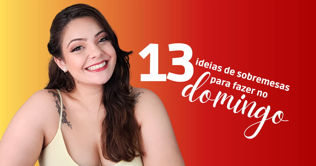 Ideias de sobremesas para fazer no domingo
